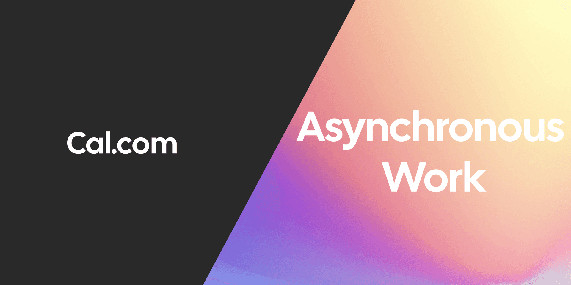 Cal.com Asynchronous Work title graphic