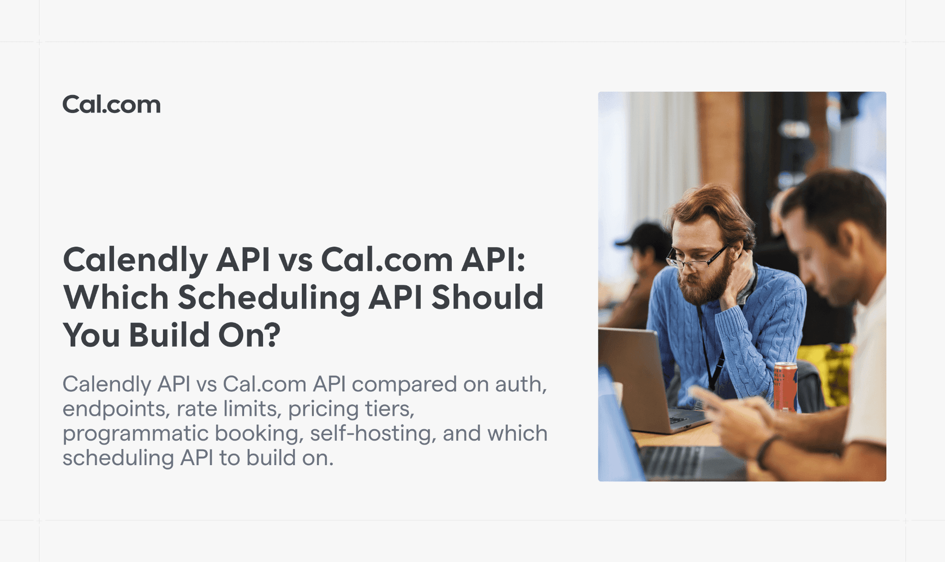 Calendly API vs Cal.com API: Which Scheduling API Should You Build On?