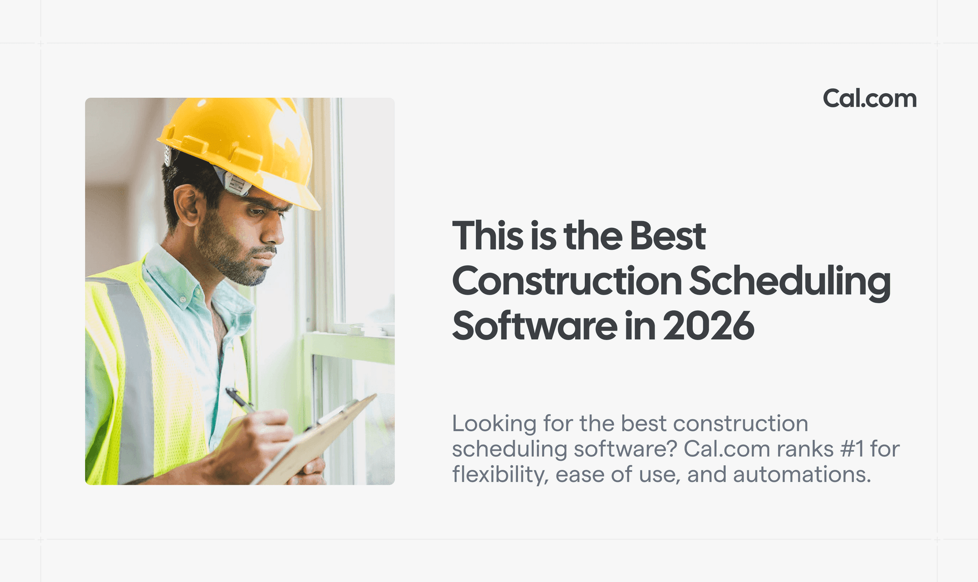 Construction worker with clipboard next to scheduling software blog title