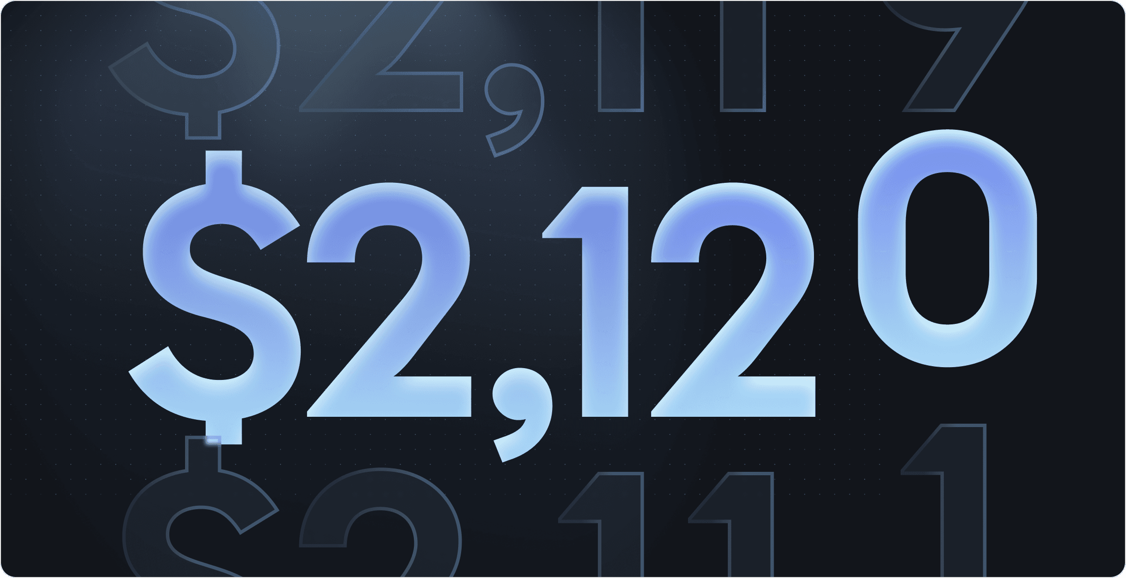Illustration of a glowing dollar amount, $2,120