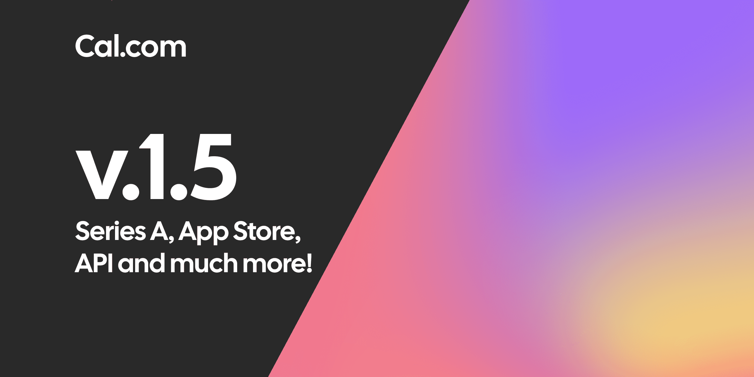 Cal.com v1.5 announcement card with gradient graphic