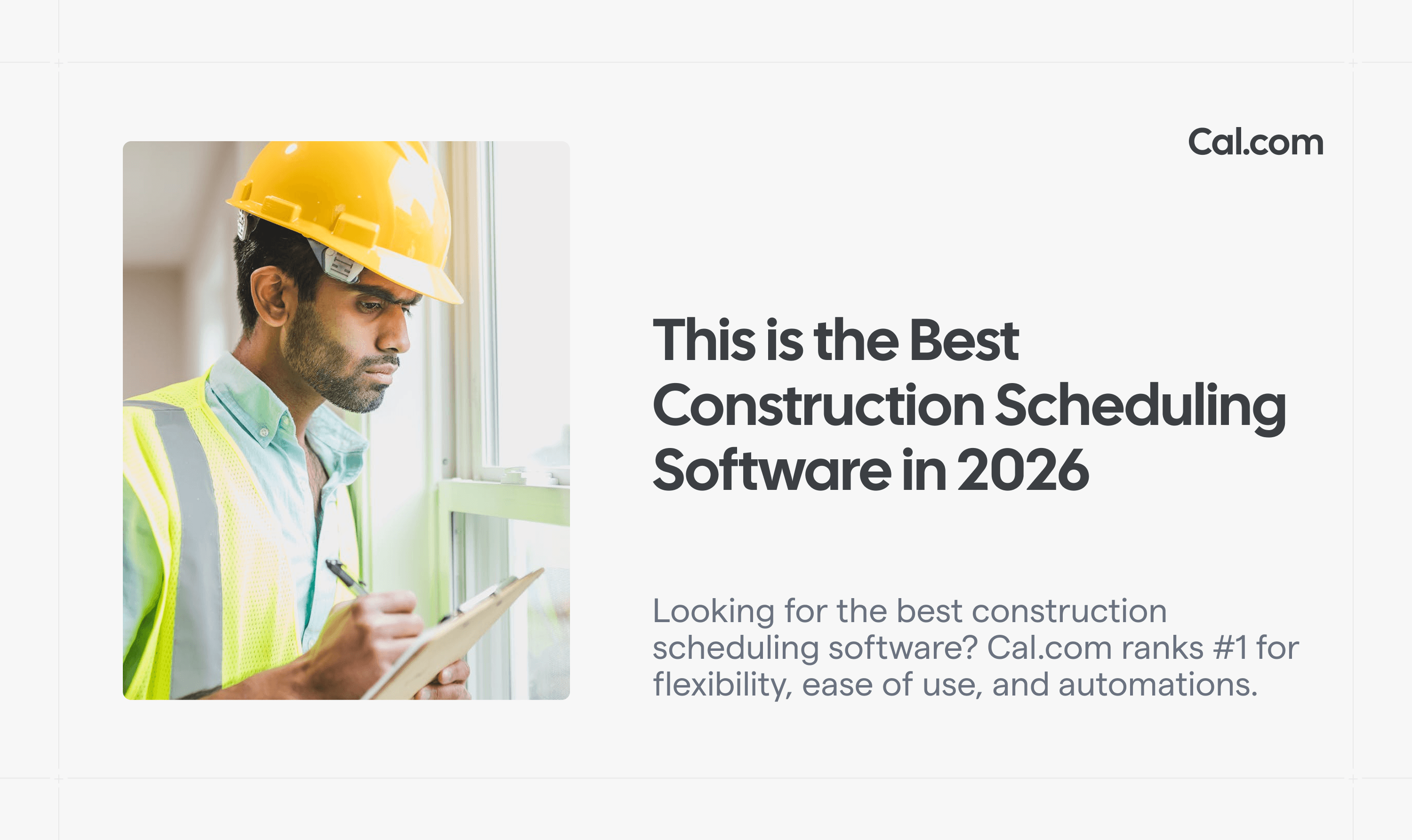 Construction worker with clipboard next to scheduling software blog title