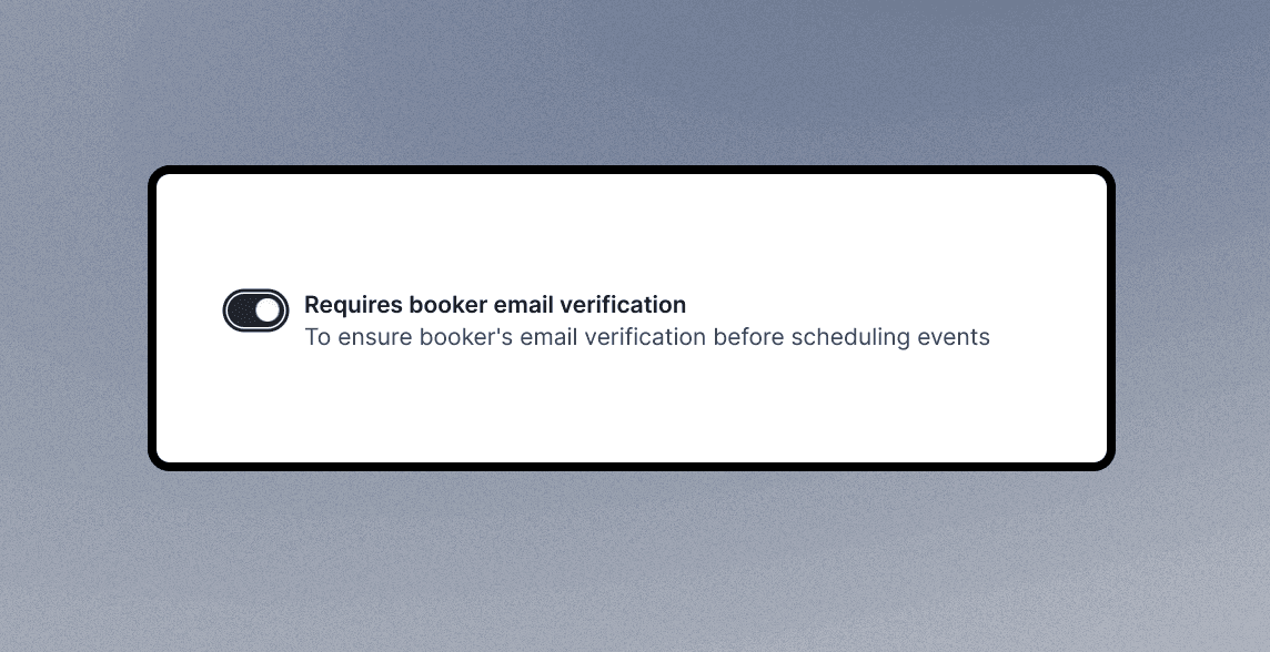 Cal.com booker email verification settings toggle