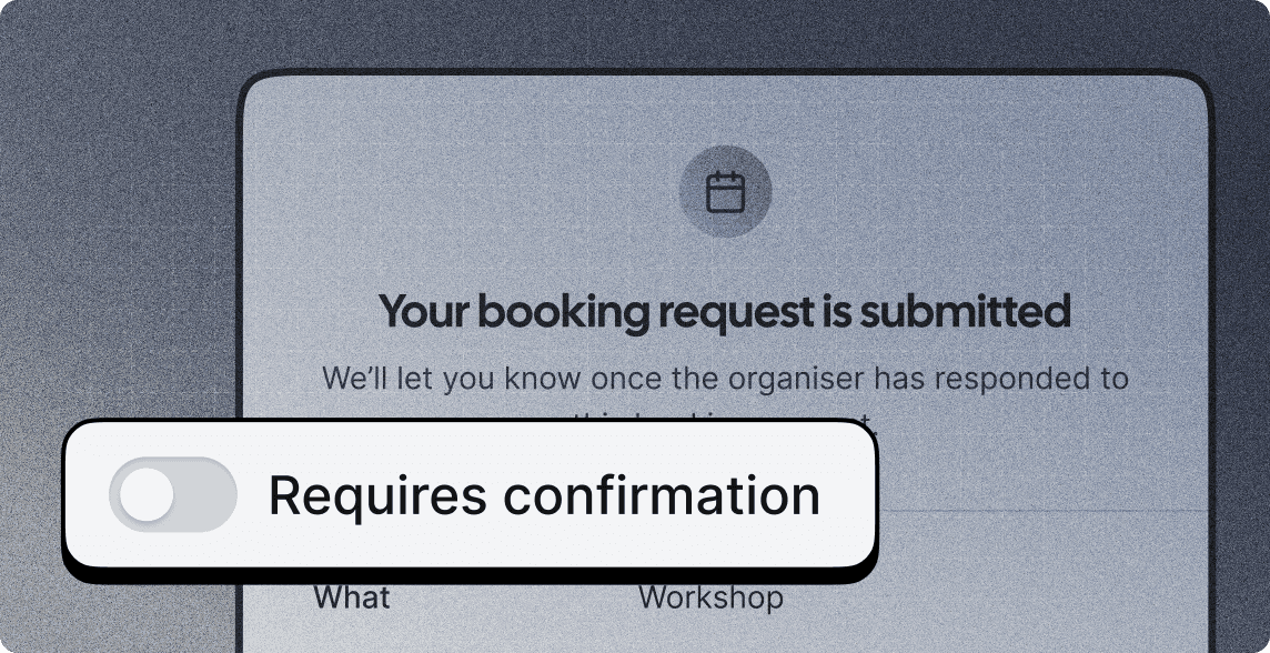 Booking confirmation screen with requires confirmation toggle