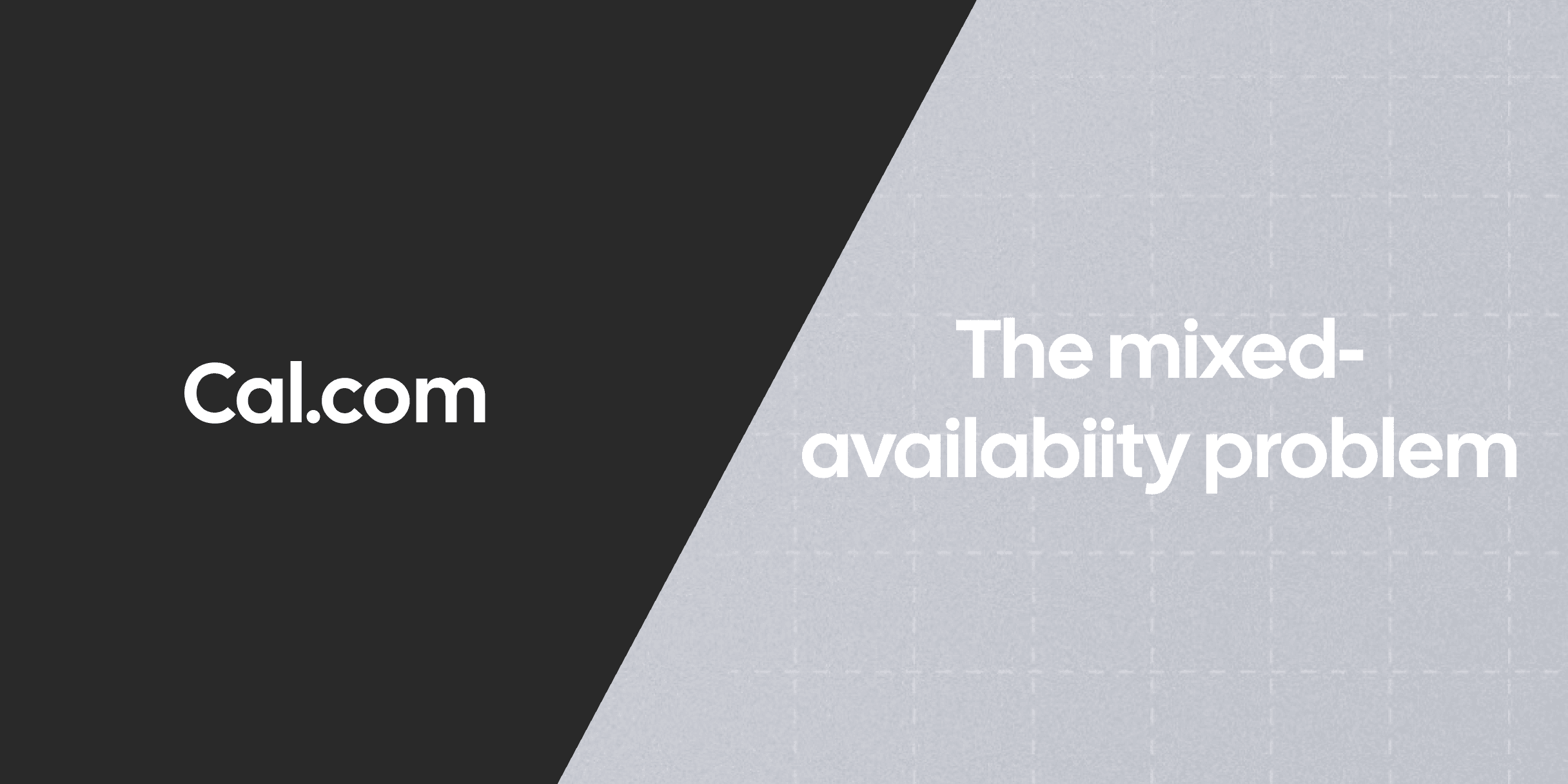 Cal.com mixed-availability problem title graphic