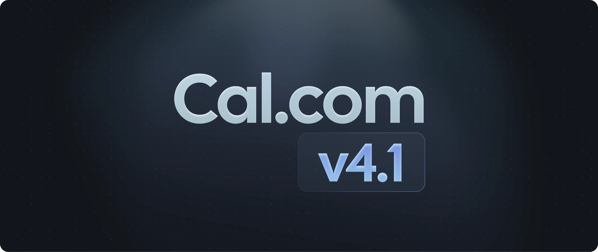 Cal.com v4.1 version release title card
